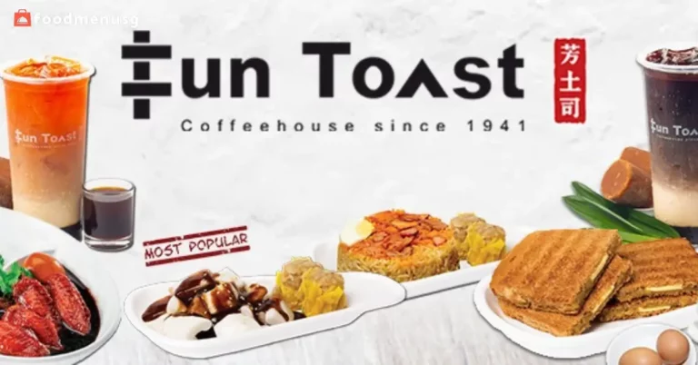 Fun Toast Menu Prices & Locations Singapore July 2024
